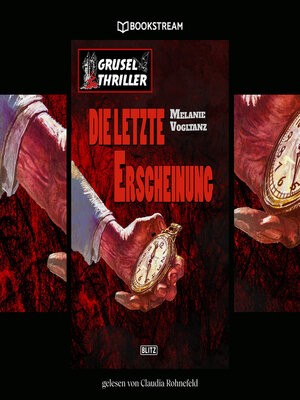 cover image of Die letzte Erscheinung--Grusel Thriller Reihe